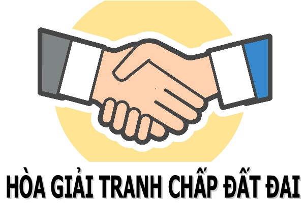 Hoà giải tranh chấp đất đai: Nội dung trọng tâm, quan trọng trong chính sách Nhà nước được thể chế trong Luật